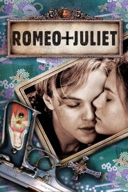 Romeo And Juliet โรมิโอ&จูเลียต (1996) ความรักที่ต้องสูญเสีย