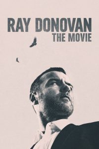 Ray Donovan The Movie (2022) ดูหนังออนไลน์ฟรีบรรยายไทย