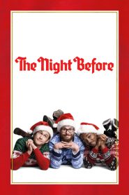 The Night Before แก๊งเพี้ยนเกรียนข้ามคืน (2015) ดูออนไลน์ฟรี